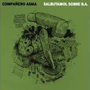 The lyrics LO QUE TE PERSEGUÍA NO TE ALCANZA of COMPAÑERO ASMA is also present in the album National rock (2002)