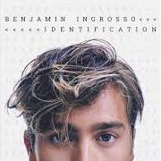 The lyrics DANCE YOU OFF of BENJAMIN INGROSSO is also present in the album Identification (deluxe) (2019)