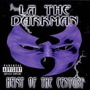The lyrics POLLUTED WISDOM of LA THE DARKMAN is also present in the album Heist of the century (1998)