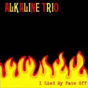 The lyrics THIS IS GETTING OVER YOU of ALKALINE TRIO is also present in the album I lied my face off [ep] (1999)